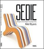 Sedie. Design e tecnologie d'avanguardia