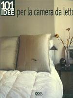 Centouno idee per la camera da letto