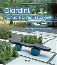 Giardini: manuale di realizzazione - Rosemary Alexander,Richard Sneesby - copertina