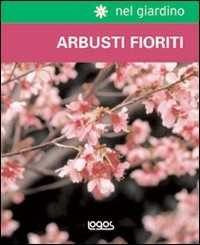Nel giardino: arbusti fioriti