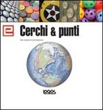 Elementi di grafica. Cerchi & punti. Ediz. inglese