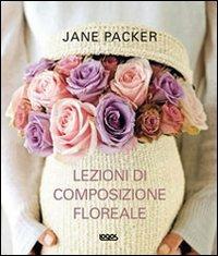 Lezioni di composizione floreale - Jane Packer - copertina