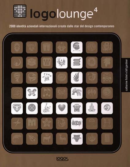 Logolounge. Vol. 4 - Catharine Fishel,Bill Gardner - copertina