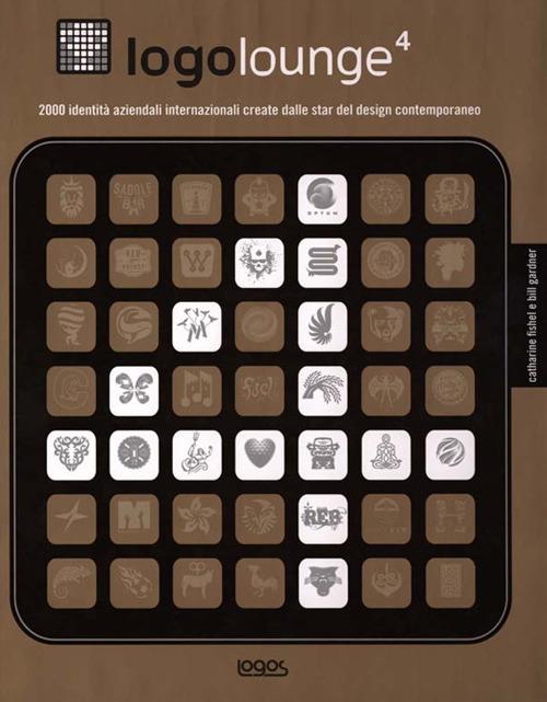 Logolounge. Vol. 4 - Catharine Fishel,Bill Gardner - copertina