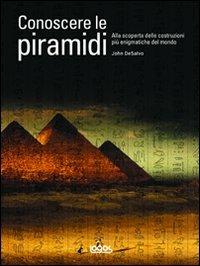 Conoscere le piramidi - John Desalvo - copertina