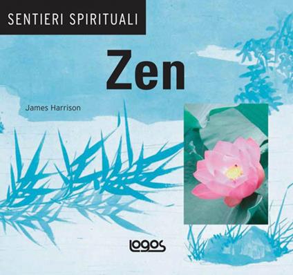 Zen. Ediz. illustrata - James Harrison - copertina