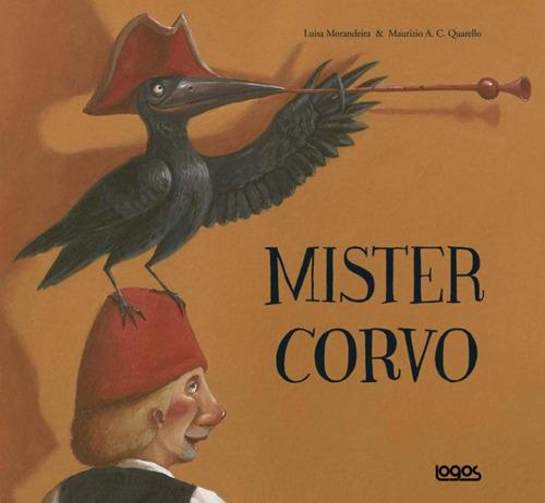 Mister corvo. Ediz. illustrata - Luisa Morandeira - copertina