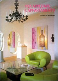 Per arredare l'appartamento - Ana G. Canizares - copertina