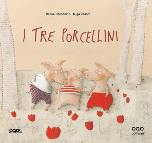 I tre porcellini - Raquelo Méndez,Helga Bansch - copertina
