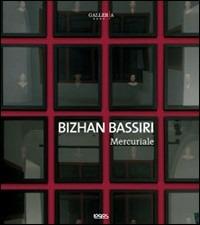 Bizhan Bassiri. Mercuriale. Catalogo della mostra - copertina