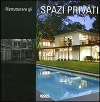 Ristrutturare gli spazi privati. Ediz. multilingue - copertina