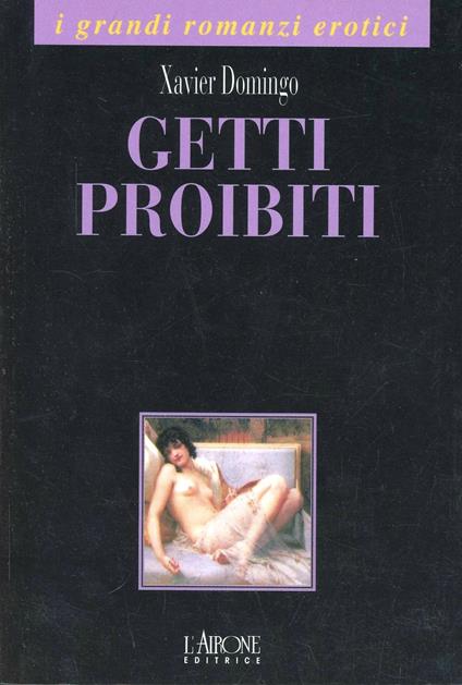 Getti proibiti - Xavier Domingo - copertina