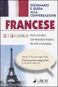 Francese. Dizionario e guida alla conversazione - copertina