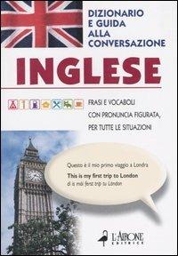 Inglese. Dizionario e guida alla conversazione - copertina
