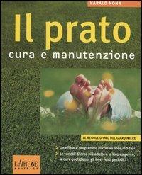 Il prato. Cura e manutenzione - Harald Nonn - 2