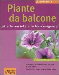 Piante da balcone. Tutte le varietà e le loro esigenze - Joachim Mayer - copertina