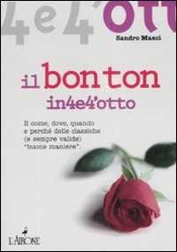 Il bon ton in quattro e quattrotto