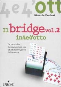Il bridge. Vol. 2 - Riccardo Vandoni - copertina