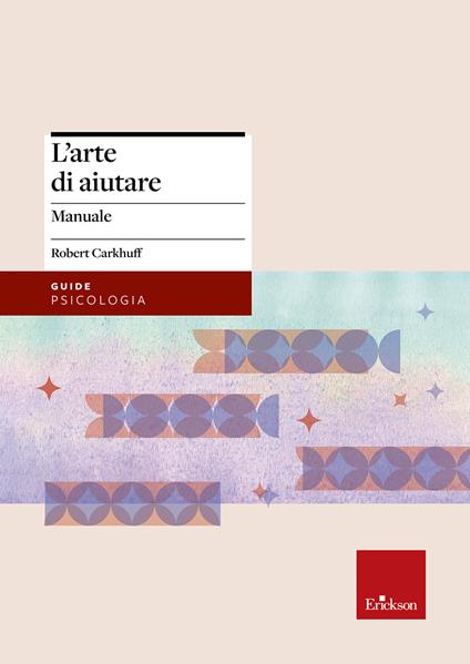 L'arte di aiutare (corso avanzato) - Robert Carkhuff - copertina