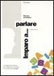Imparo a... Parlare. Preposizioni e concetti base - Linda Levine - copertina