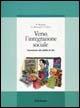 Verso l'integrazione sociale. Formazione alle abilità di vita - Paul Wehman,Adelle Renzaglia,Paul Bates - copertina
