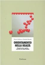 Orientamento nella realtà. Riorganizzazione cognitiva in persone con traumi cerebrali