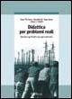Didattica per problemi reali. Rendere significativi gli apprendimenti - Beau Fly Jones,Claudette M. Rasmussen,Mary C. Moffitt - copertina