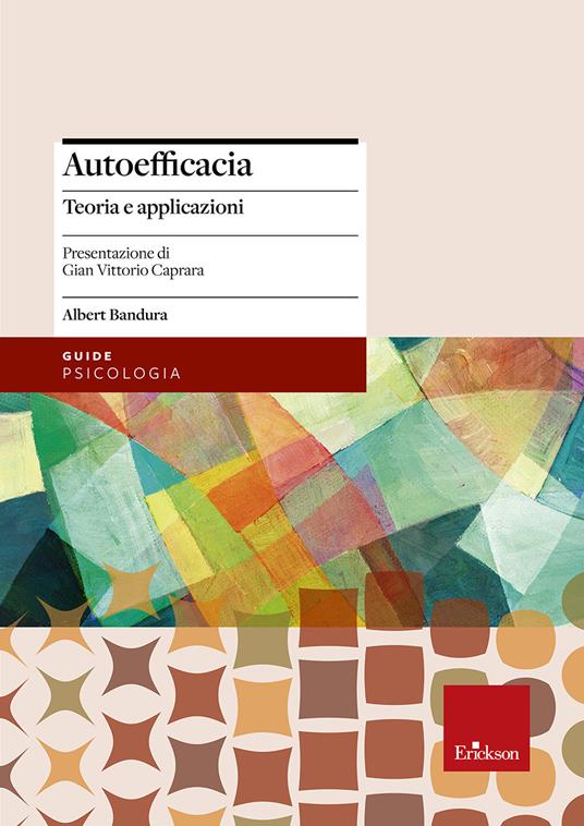 Autoefficacia. Teoria e applicazioni - Albert Bandura - copertina