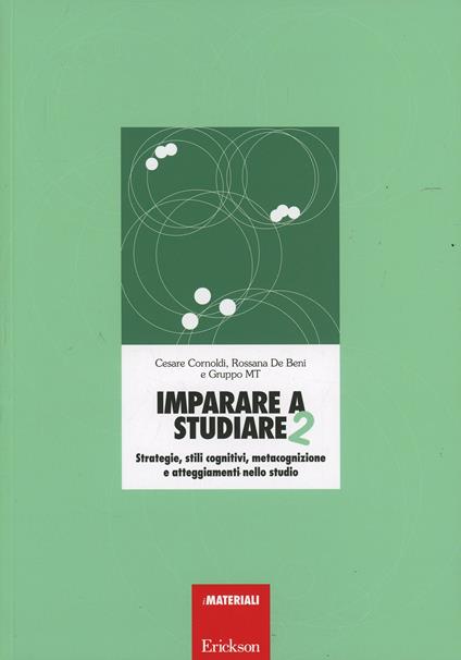 Imparare a studiare 2. Strategie, stili cognitivi, metacognizione e atteggiamenti nello studio - Cesare Cornoldi,Rossana De Beni - copertina