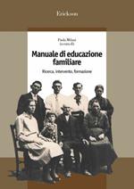 Manuale di educazione familiare. Ricerca, intervento, formazione