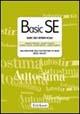 Basic SE. Basic self-esteem scale. Valutazione dell'autostima di base negli adult. Con protocolli