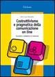 Costruttivismo e pragmatica della comunicazione on line. Socialità e didattica in Internet - P. Cesare Rivoltella - copertina