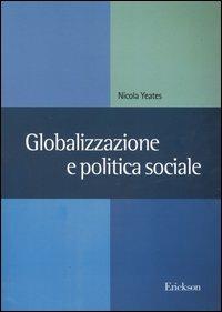 Globalizzazione e politica sociale - Nicola Yeates - copertina