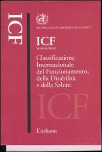 ICF versione breve. Classificazione internazionale del funzionamento, della disabilità e della salute - copertina