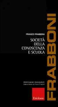 Società della conoscenza e scuola - Franco Frabboni - copertina