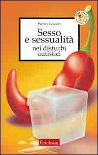 Sesso e sessualità nei disturbi autistici - Wendy Lawson - copertina