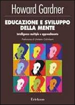 Educazione e sviluppo della mente. Intelligenze multiple e apprendimento