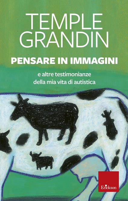 Pensare in immagini. E altre testimonianze della mia vita di autistica - Temple Grandin - copertina