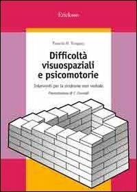 Difficoltà visuospaziali e psicomotorie. Interventi per la sindrome non verbale - Pamela B. Tanguay - copertina