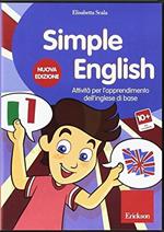 Simple english. Attività per l'apprendimento dell'inglese di base. CD-ROM
