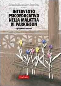 Intervento psicoeducativo nella malattia di Parkinson. Il programma EduPark - copertina