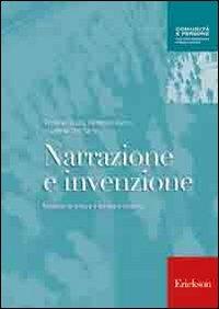 Narrazione e invenzione. Manuale di lettura e scrittura creativa - Simone Giusti,Federico Batini,Gabriel Del Sarto - copertina