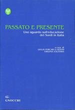 Passato e presente. Uno sguardo sull'educazione dei sordi in Italia