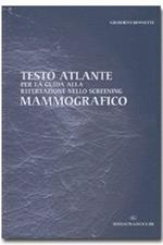 Testo atlante per la guida alla refertazione nello screening mammografico