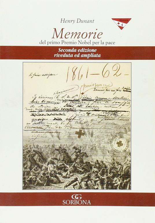 Memorie del primo Premio Nobel per la pace - Henry Dunant - copertina