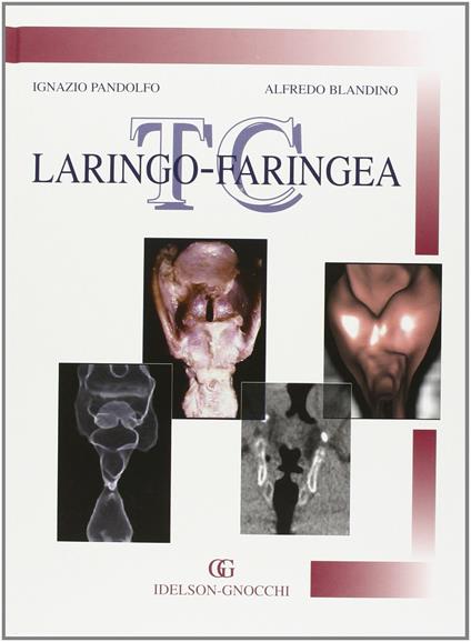 TC laringo-faringea - Ignazio Pandolfo,Alfredo Blandino - copertina