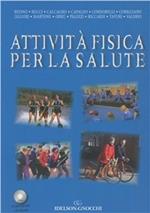 Attività fisica per la salute. Con CD-ROM
