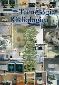 Elementi di tecnologia radiologica - Roberto Passariello,Giovanni Simonetti - copertina