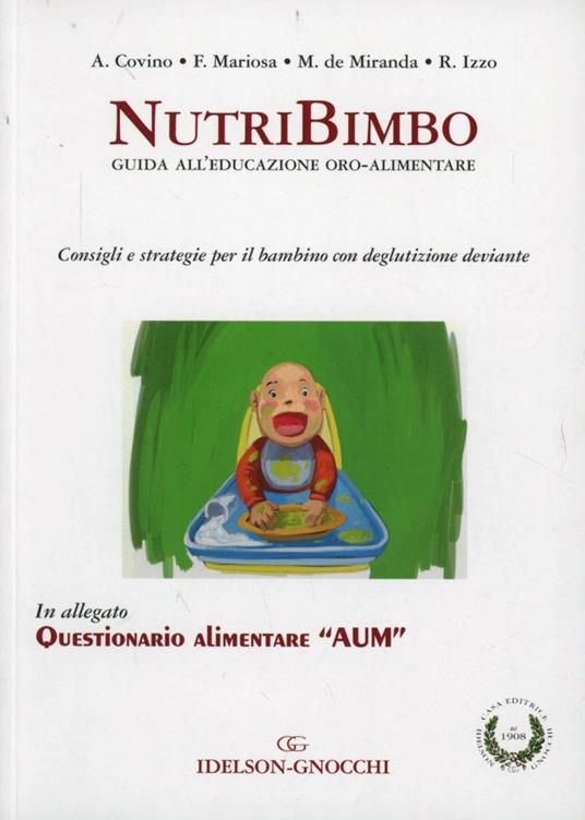 Nutribimbo. Guida all'educazione oro-alimentare - Attilio Covino,Francesca Mariosa,Cristina De Miranda - copertina
