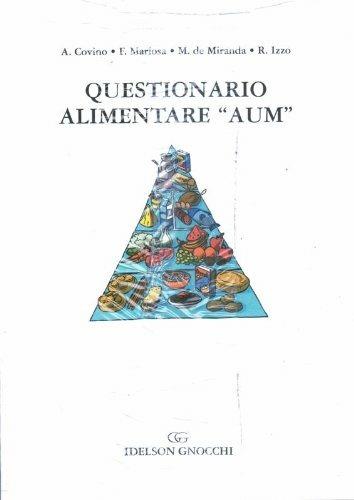 Questionario alimentare «AUM» - Attilio Covino,Francesca Mariosa,Cristina De Miranda - copertina